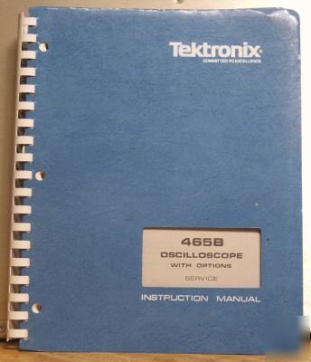 Tek tektronix 465B original full service manual