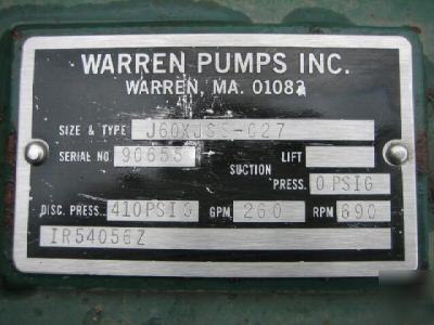 Warren pumps J60XJSS-027 260 gpm 410 psig 690 rpm pump