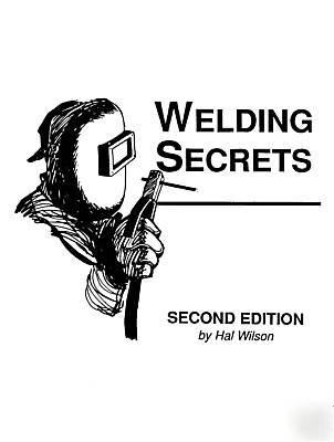 Welding secrets book - mig/tig/oxy/arc machine welder