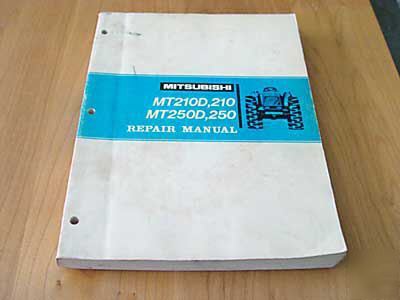Mitsubishi MT210 MT210D MT250 MT250D service manual