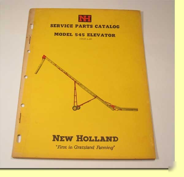 New 1960 holland parts catalog model 545 elevator