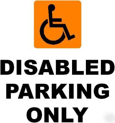 Disabled parking only with orange badge sign/notice
