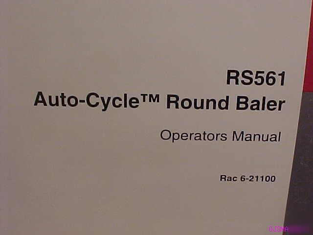 Ih case RS561 auto cycle round baler operators manual