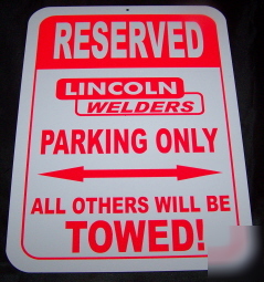 Lincoln electric welders aluminum parking sign