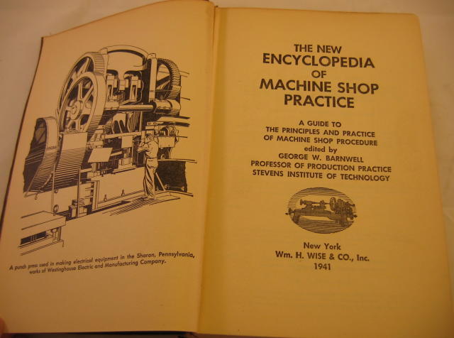 New 1941 encyclopedia of machine shop practice 