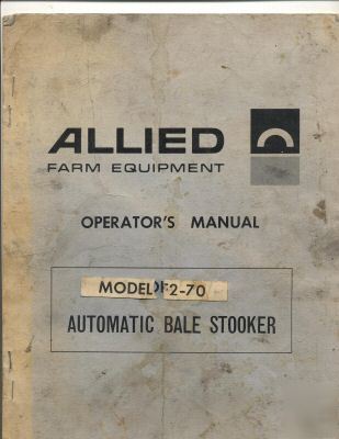 Vintage allied automatic bale stooker operator's manual
